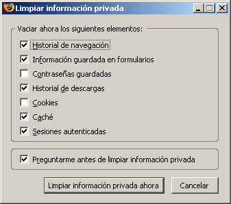 Firefox 1.5 - Configuracin - Herramientas > Limpiar informacin privada